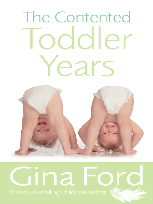 Title details for The Contented Toddler Years by Gina Ford - Wait list